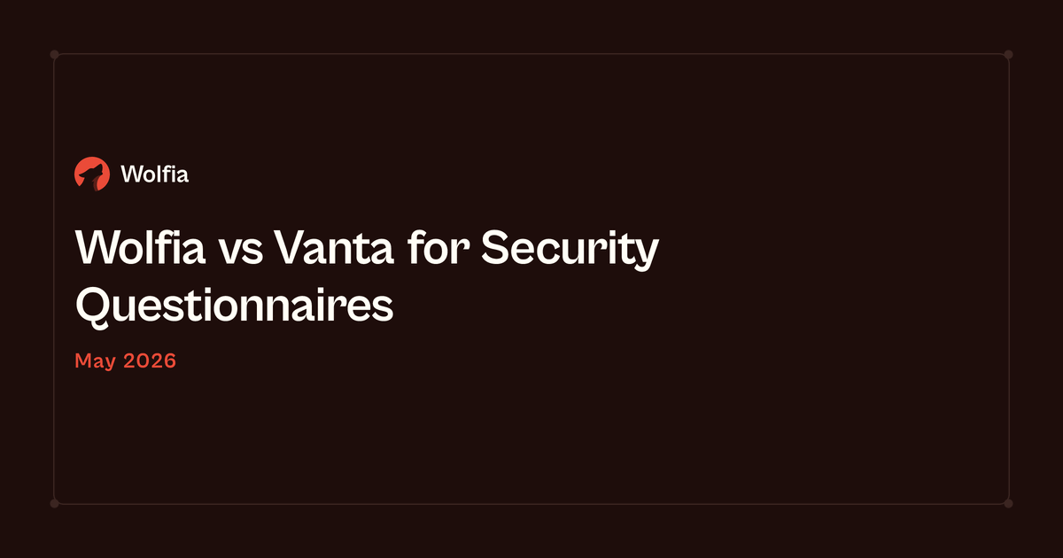 Wolfia vs Vanta for Security Questionnaires